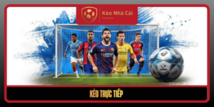 Keo Truc Tiep2